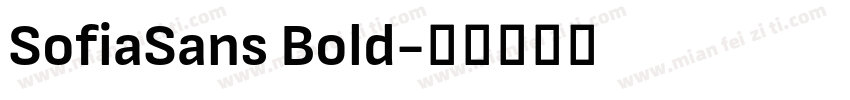 SofiaSans Bold字体转换